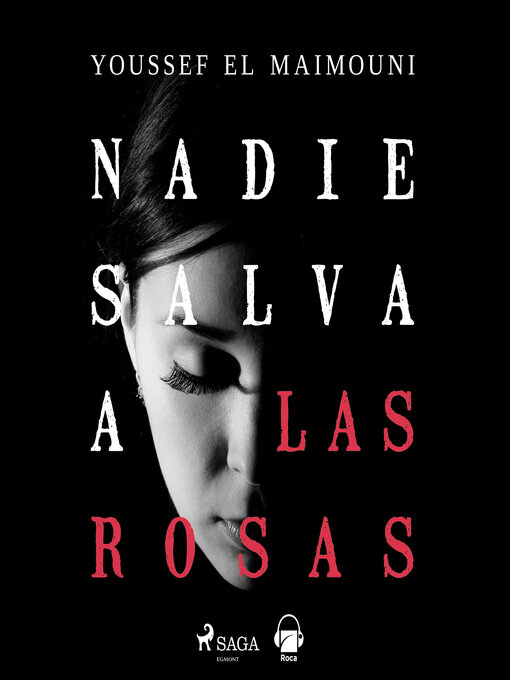 Title details for Nadie salva a las rosas by Youssef El Maimouni - Available